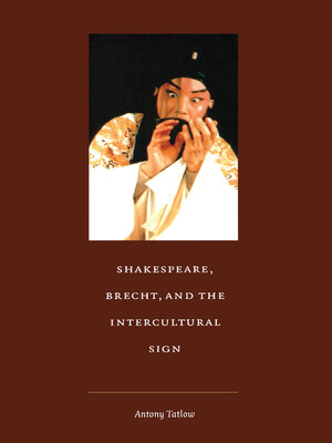 cover image of Shakespeare, Brecht, and the Intercultural Sign
